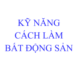 danh-sach-tong-hop-nhung-ky-nang-cach-lam-hay-ve-bds